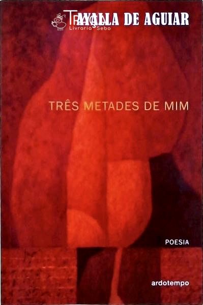 Três Metades de Mim