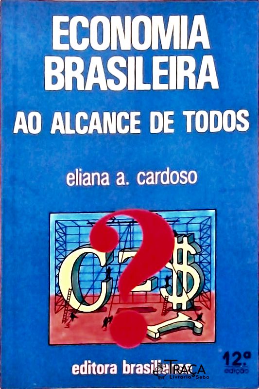 Economia Brasileira Ao Alcance De Todos