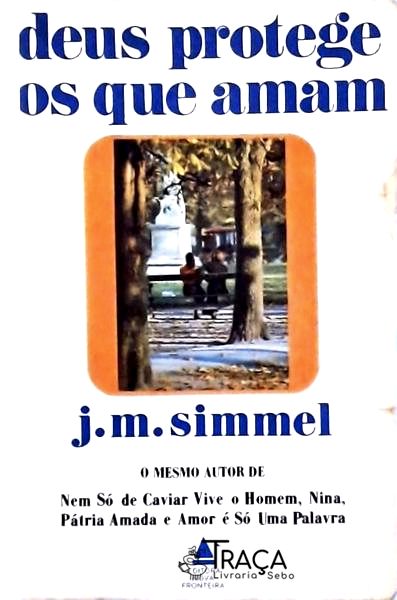 Deus Protege Os Que Amam