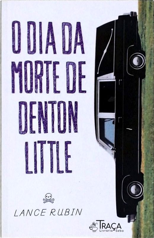 O Dia da Morte de Denton Little