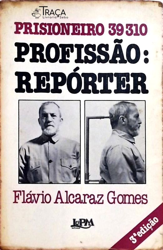 Prisioneiro 39.310 Profissão - Repórter