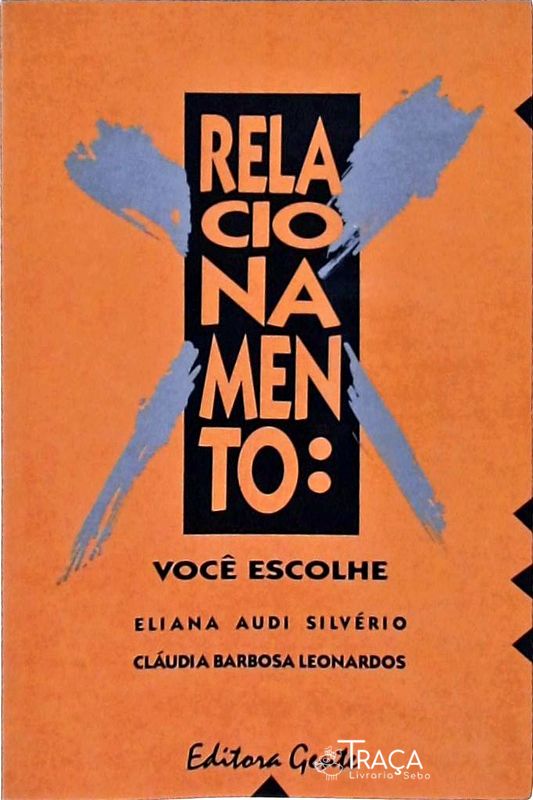 Relacionamento, Você Escolhe