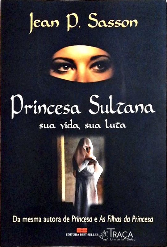 Princesa Sultana - Sua Vida Sua Luta