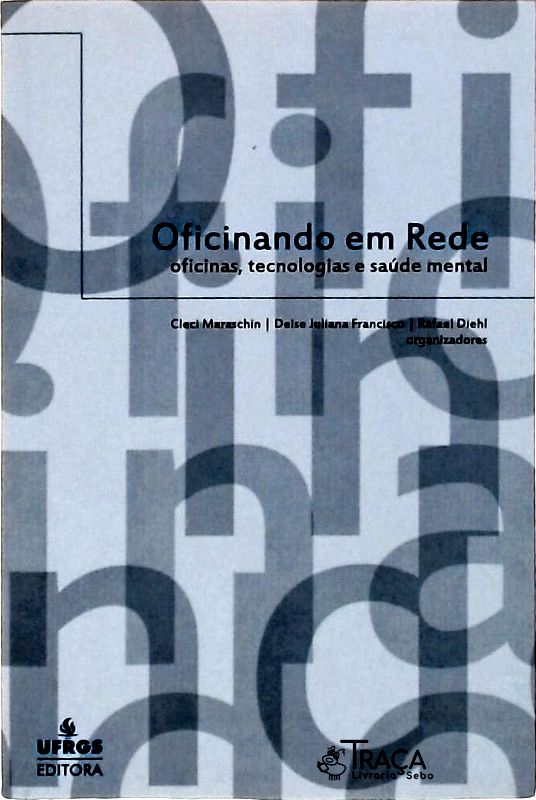 Oficinando Em Rede Oficinas Tecnologias E Saúde Mental
