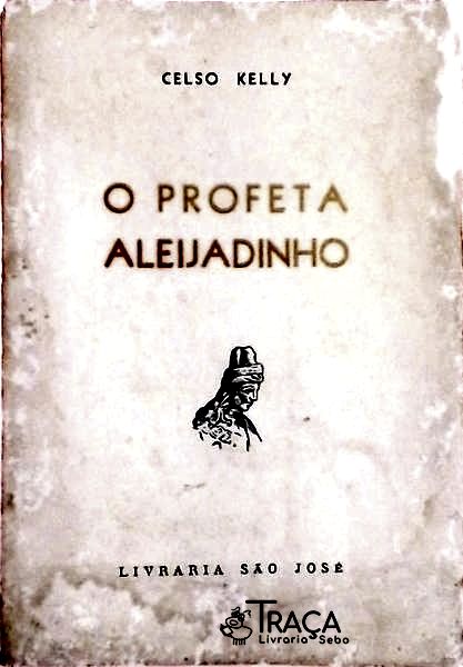 O Profeta Aleijadinho