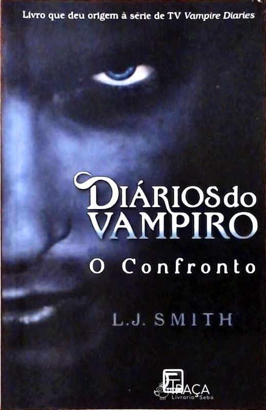 O Confronto (diários do Vampiro; 2)