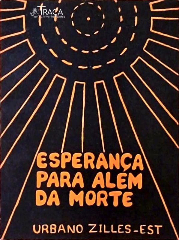 Esperança para Além da Morte