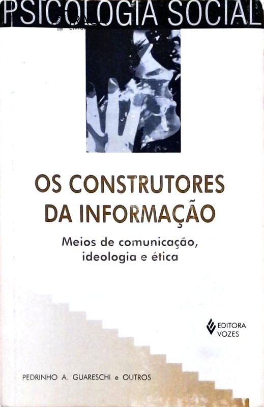 Os Construtores da Informação