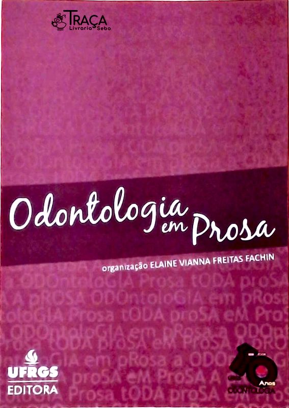 Odontologia em Prosa