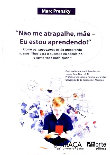 Não Me Atrapalhe, Mãe - Eu Estou Aprendendo!