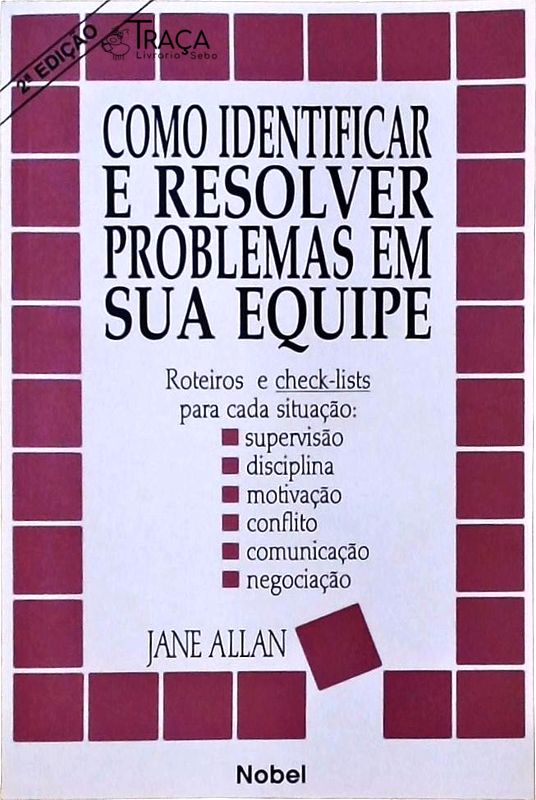 Como Identificar e Resolver Problemas em Sua Equipe