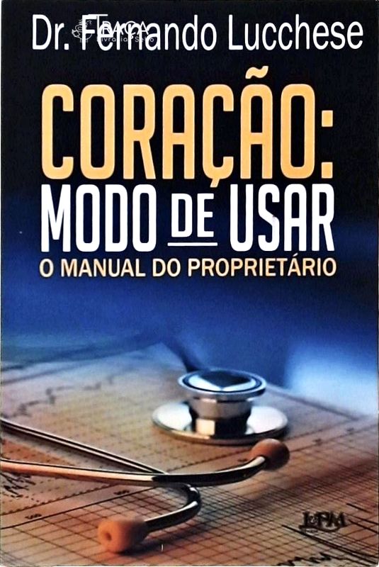 Coração, Modo de Usar