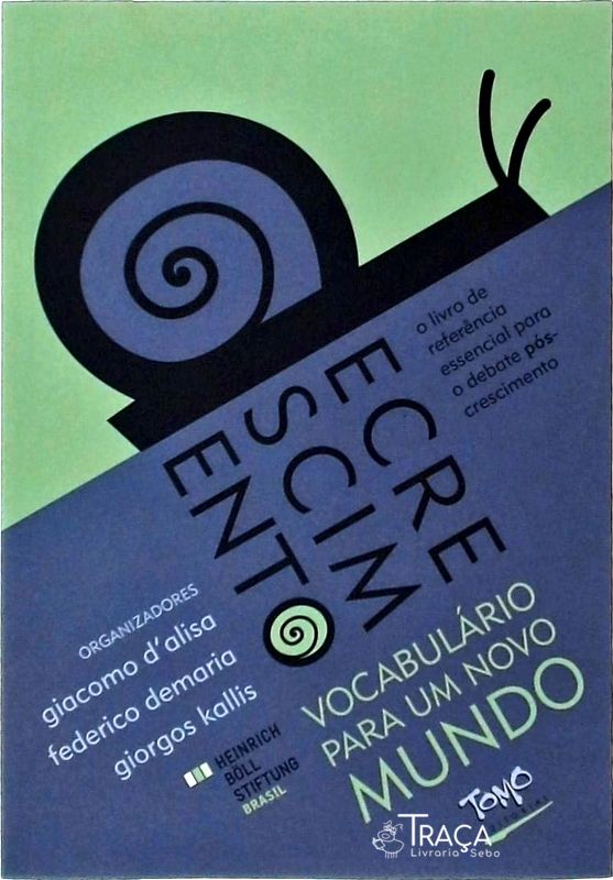 Decrescimento - Vocabulário Para Um Mundo Novo