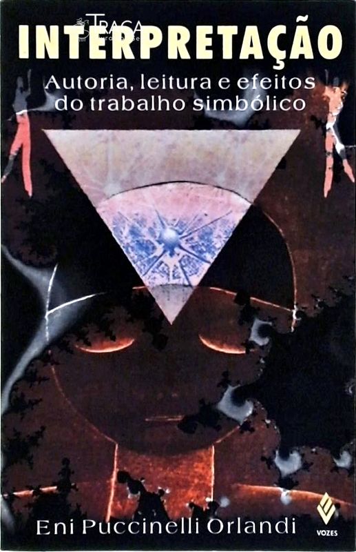 Interpretação, Autoria, Leitura e Efeitos do Trabalho Simbólico