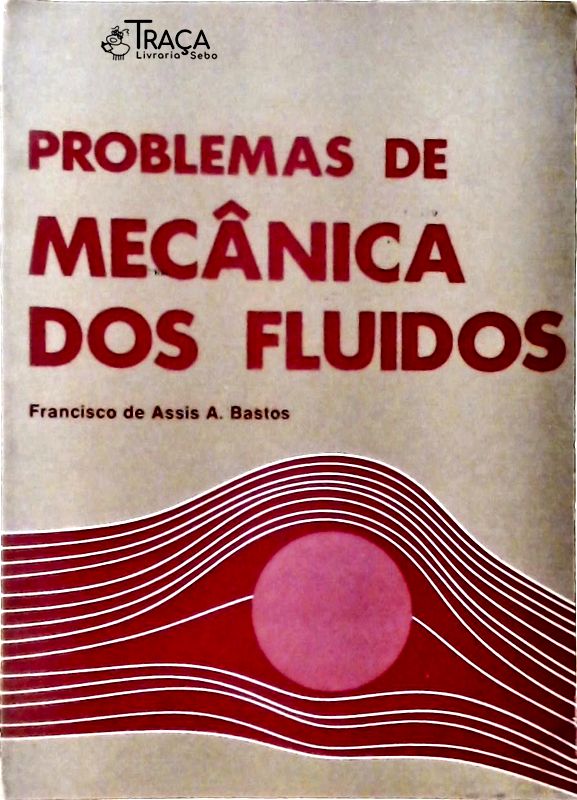 Problemas de Mecânica dos Fluídos