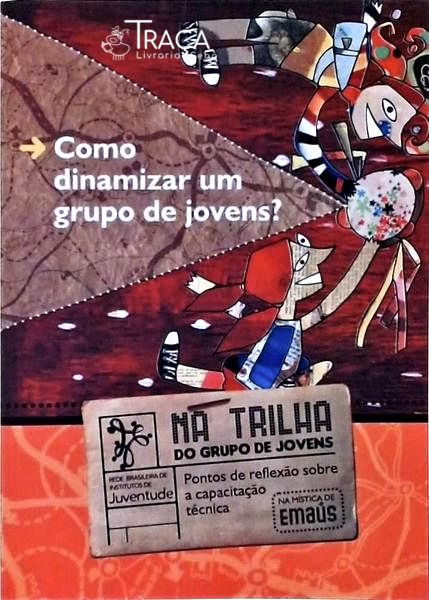 Como Dinamizar Um Grupo de Jovens?