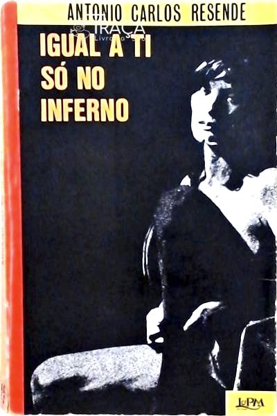 Igual a Ti Só No Inferno
