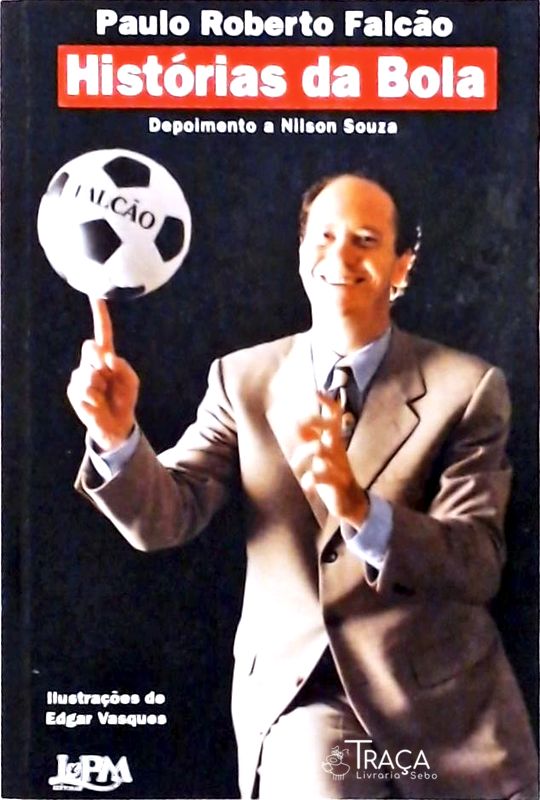 Histórias da Bola - Depoimento a Nilson Souza