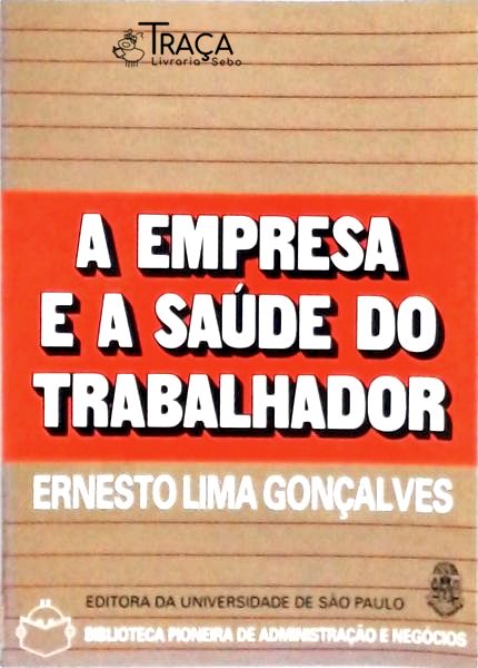 A Empresa e a Saúde do Trabalhador
