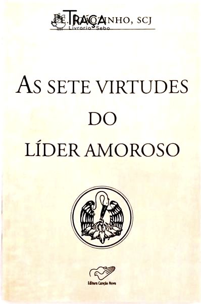 As Sete Virtudes do Líder Amoroso
