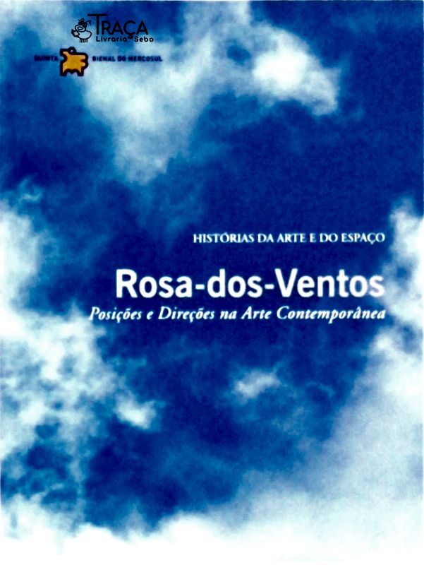 Rosa-dos-Ventos Posições e Direções na Arte Contemporânea