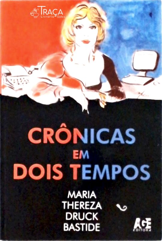 Crônicas em Dois Tempos