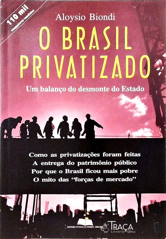 O Brasil Privatizado
