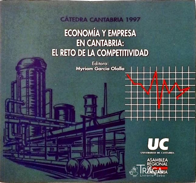 Economía Y Empresa En Cantabria - El Reto de La Competitividad