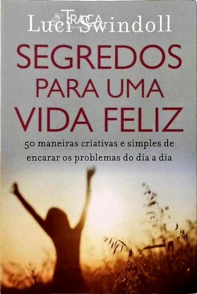 Segredos para Uma Vida Feliz