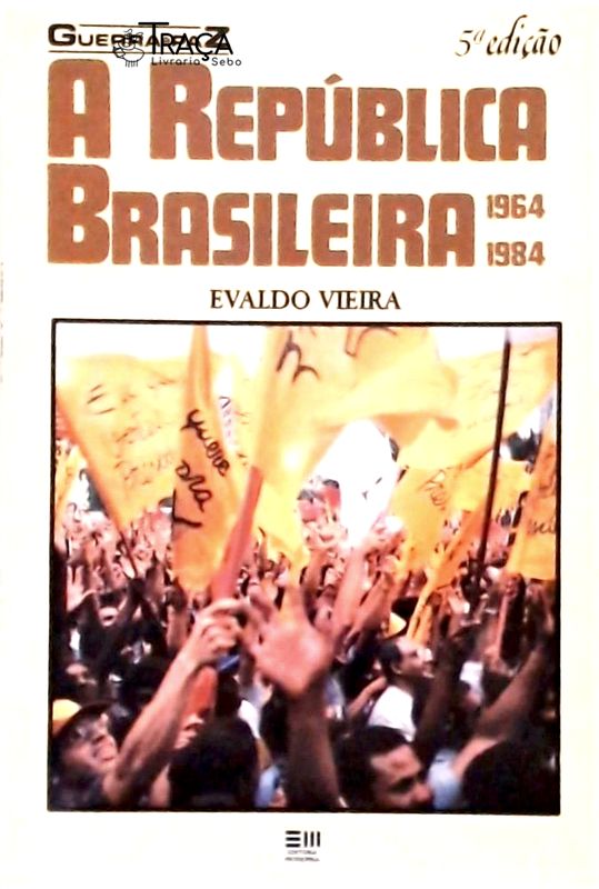 A Republica Brasileira 1964-1984