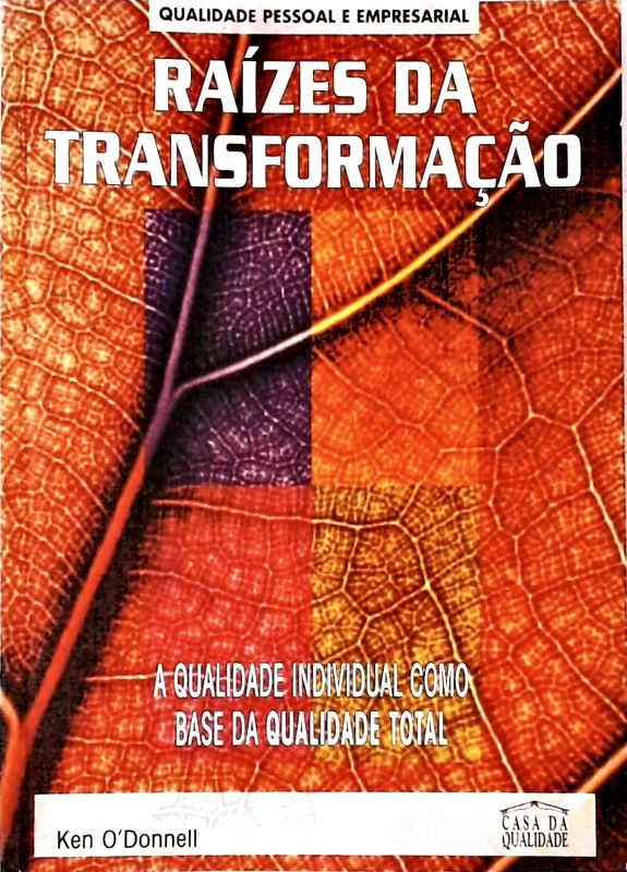 Raízes da Transformação