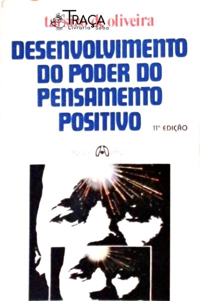 Desenvolvimento Do Poder Do Pensamento Positivo