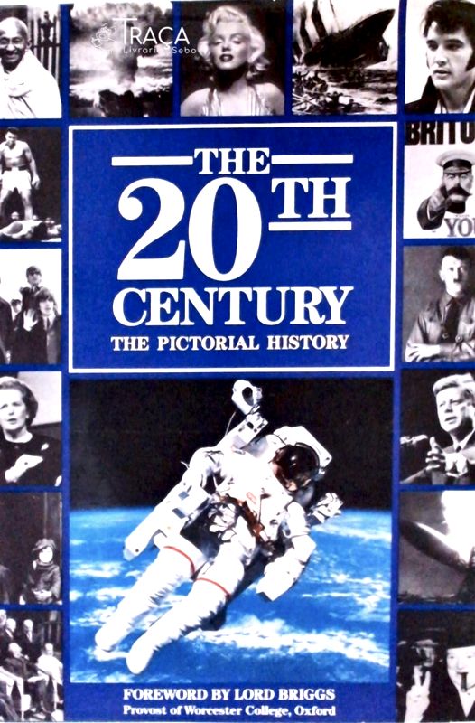 The 20th Century - The Pictorial History