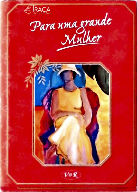 Para Uma Grande Mulher