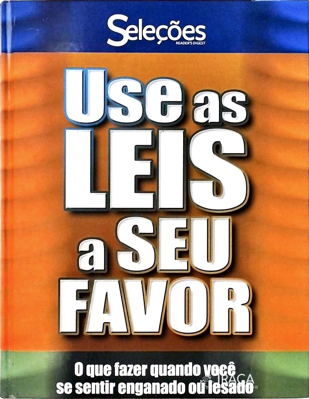Use as Leis a Seu Favor (2005)