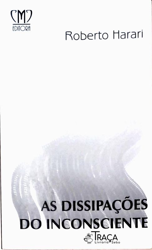 As Dissipações Do Inconsciente