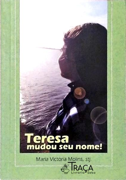 Teresa Mudou Seu Nome!