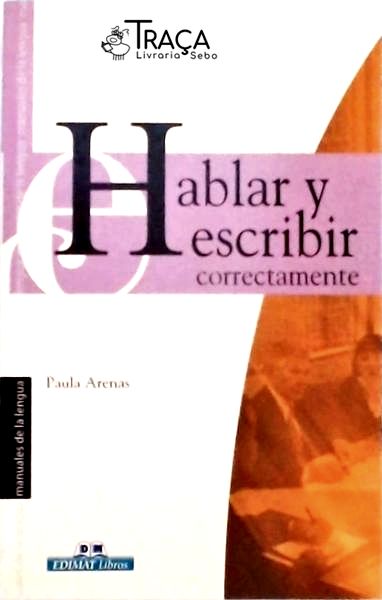 Hablar Y Escribir Correctamente