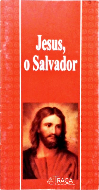 Jesus O Salvador