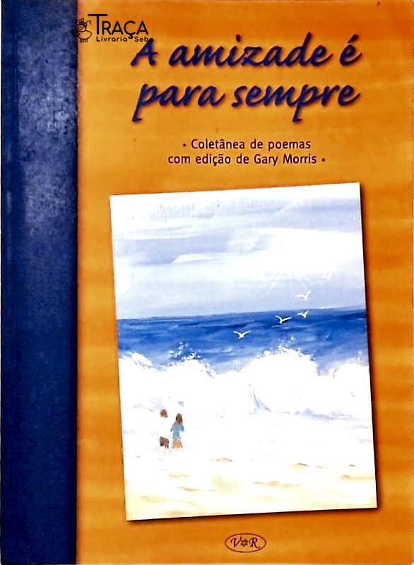 A Amizade É para Sempre