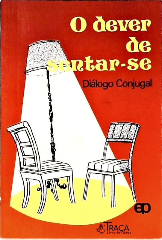 O Dever de Sentar-se