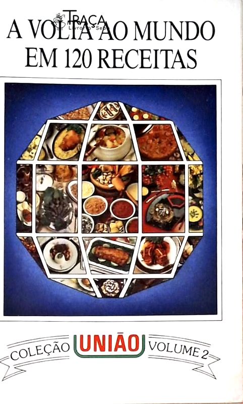 A Volta Ao Mundo em 120 Receitas Volume 2