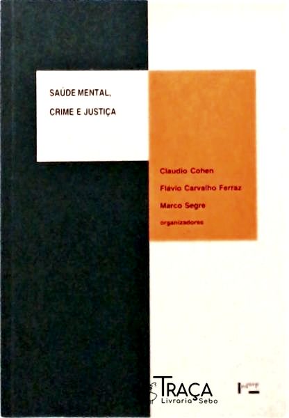 Saúde Mental, Crime e Justiça