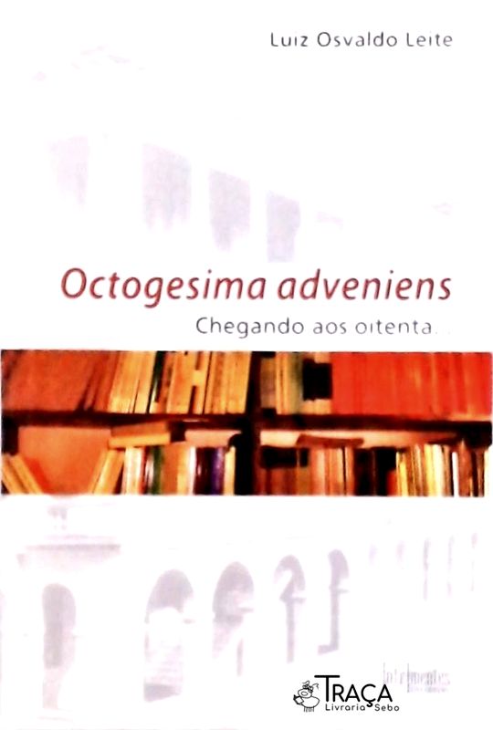 Octogesima Adveniens - Chegando Aos Oitenta...
