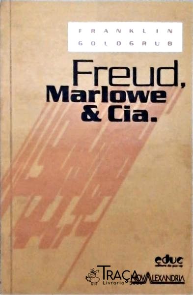 Freud Marlowe E Cia