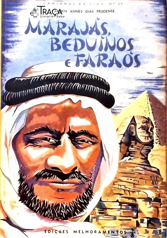 Marajás, Beduínos e Faraós