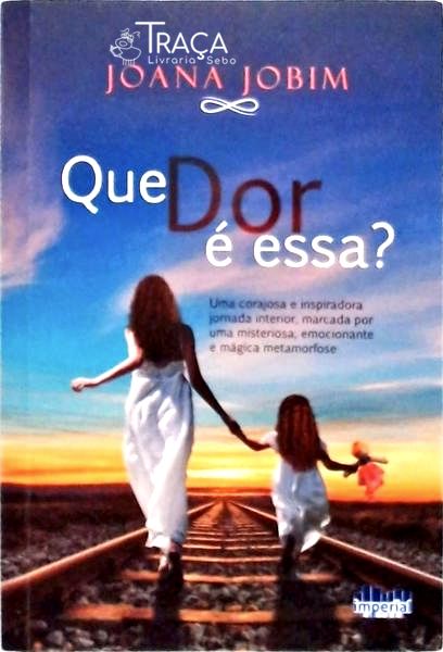 Que Dor É Essa?
