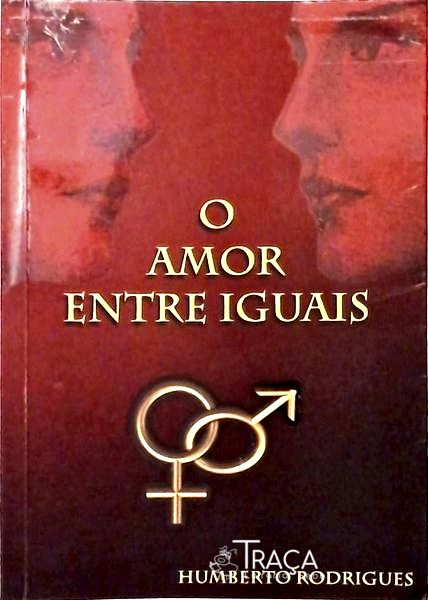 O Amor Entre Iguais