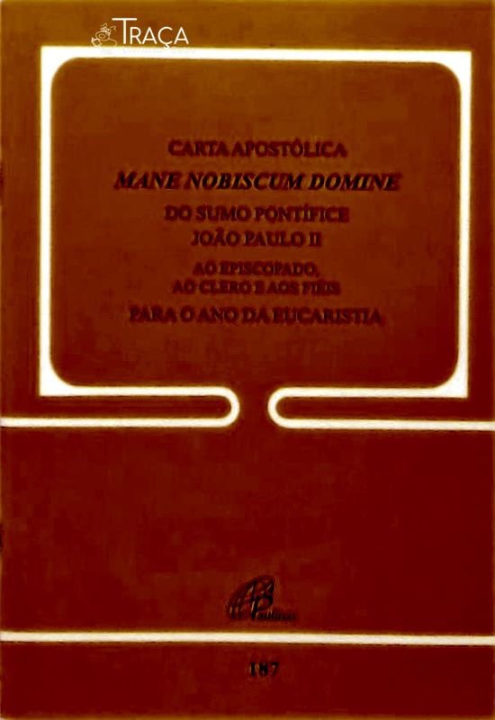 Carta Apostólica Mane Nobiscum Domine