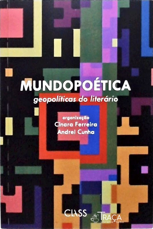 Mundopoética, Geopolíticas do Literário